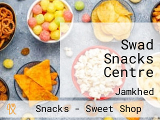 Swad Snacks Centre