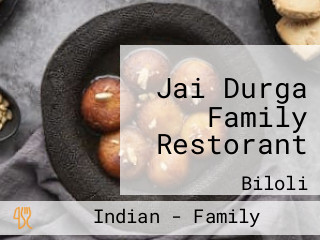 Jai Durga Family Restorant