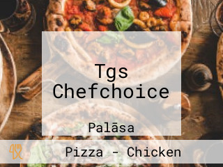 Tgs Chefchoice