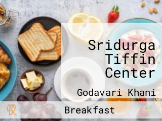 Sridurga Tiffin Center