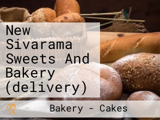 New Sivarama Sweets And Bakery (delivery)