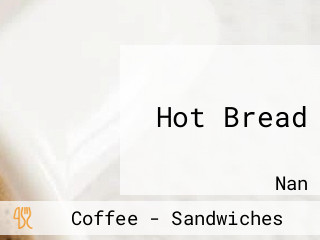 Hot Bread