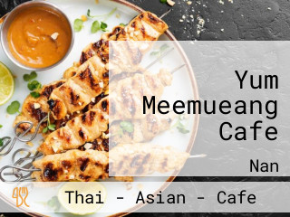 Yum Meemueang Cafe