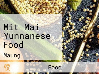 Mit Mai Yunnanese Food