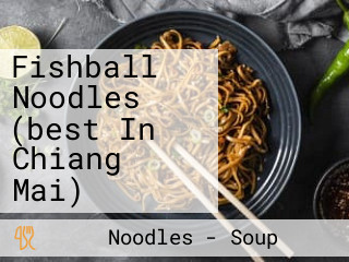 Fishball Noodles (best In Chiang Mai)