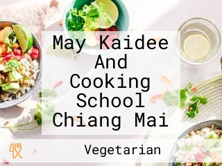 May Kaidee And Cooking School Chiang Mai