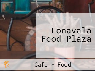 Lonavala Food Plaza