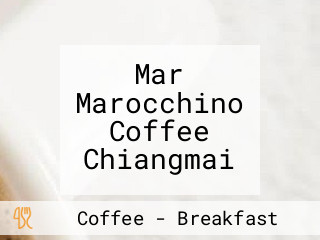 Mar Marocchino Coffee Chiangmai