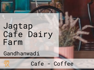 Jagtap Cafe Dairy Farm