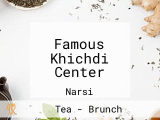 Famous Khichdi Center