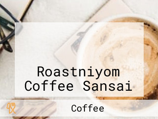 ร้านกาแฟรสนิยม สาขาสันทราย เชียงใหม่ Roastniyom Coffee Sansai