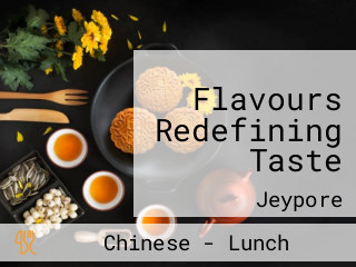 Flavours Redefining Taste