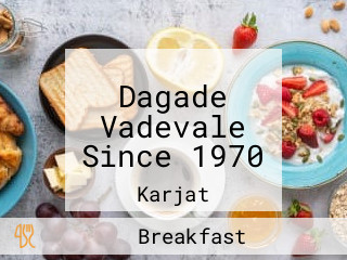 Dagade Vadevale Since 1970