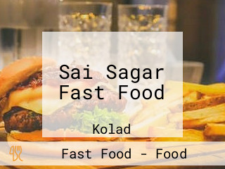 Sai Sagar Fast Food