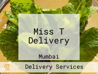 Miss T Delivery