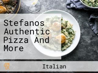 Stefanos Authentic Pizza And More