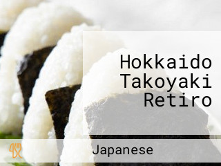 Hokkaido Takoyaki Retiro