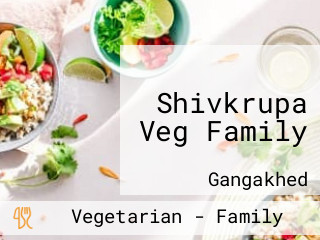 Shivkrupa Veg Family