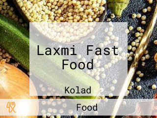 Laxmi Fast Food