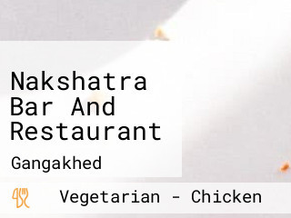 Nakshatra Bar And Restaurant