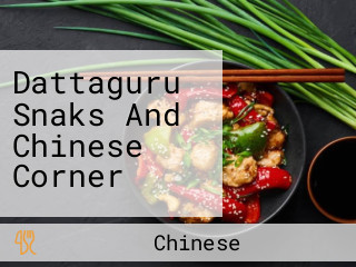 Dattaguru Snaks And Chinese Corner