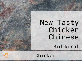 New Tasty Chicken Chinese