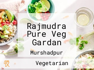 Rajmudra Pure Veg Gardan