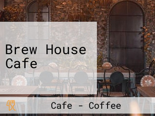 Brew House Cafe