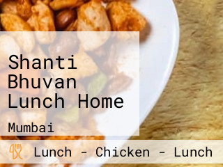 Shanti Bhuvan Lunch Home