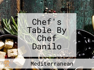 Chef's Table By Chef Danilo