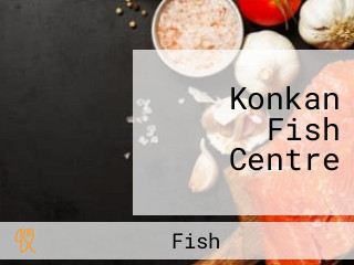 Konkan Fish Centre