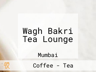 Wagh Bakri Tea Lounge