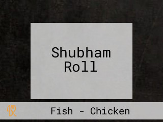 Shubham Roll