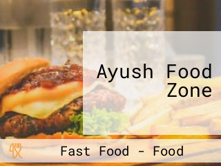 Ayush Food Zone