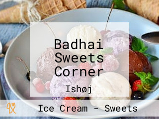 Badhai Sweets Corner