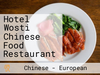 Hotel Wosti Chinese Food Restaurant