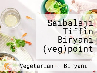 Saibalaji Tiffin Biryani (veg)point