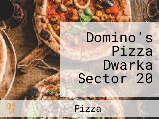 Domino's Pizza Dwarka Sector 20