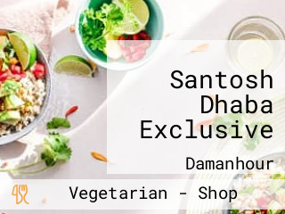 Santosh Dhaba Exclusive