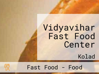 Vidyavihar Fast Food Center