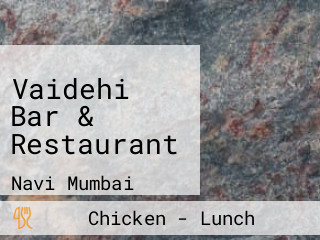 Vaidehi Bar & Restaurant