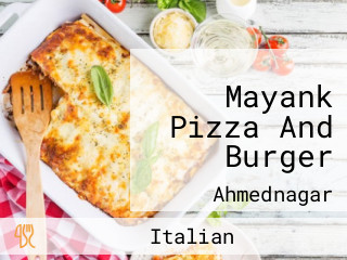 Mayank Pizza And Burger