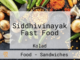 Siddhivinayak Fast Food