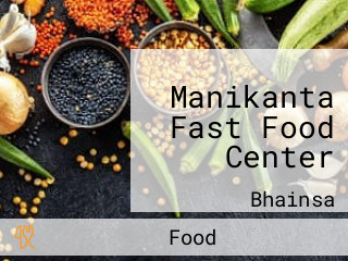 Manikanta Fast Food Center