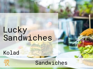 Lucky Sandwiches