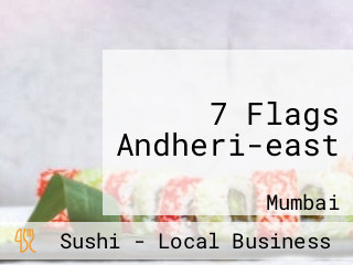 7 Flags Andheri-east