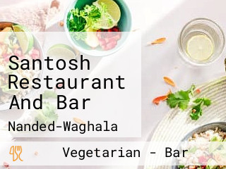 Santosh Restaurant And Bar