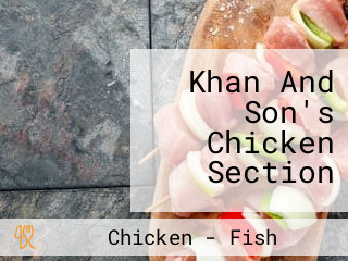 Khan And Son's Chicken Section