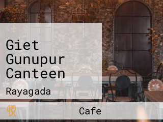 Giet Gunupur Canteen