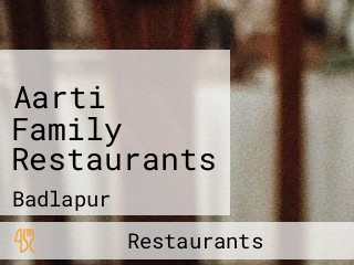 Aarti Family Restaurants